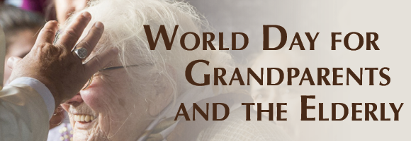 Message of His Holiness Pope Francis for the Second World Day for Grandparents and the Elderly, 2022 [24 July 2022]